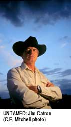 UNTAMED: Jim Catron