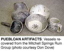 PUEBLOAN ARTIFACTS: Vessels recovered from the Mitchell
Springs Ruin Group