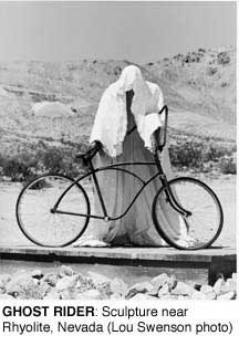 GHOST RIDER: Sculpture near Rhyolite, Nevada