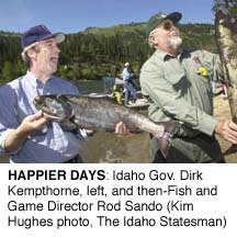 HAPPIER DAYS: Idaho Gov. Dirk Kempthorne, left, and
then-Fish and Game Director Rod Sando