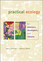 Practical Ecology for Planners, Developers, and
Citizens
